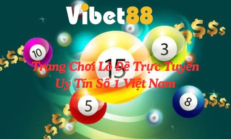 Giới thiệu về Xổ Số VIBET88