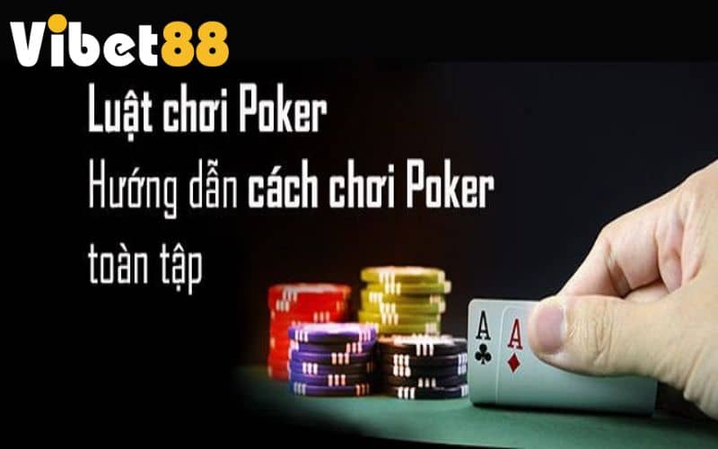 Luật chơi game bài Poker